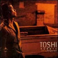 Toshi Kubota - Nothing But Your Love lyrics