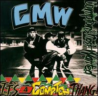Compton's Most Wanted - It's a Compton Thang lyrics