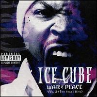 Ice Cube - War & Peace, Vol. 2 (The Peace Disc) lyrics