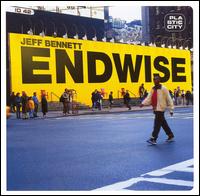 Jeff Bennett - Endwise lyrics