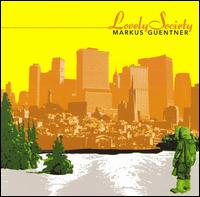 Markus Guentner - Lovely Society lyrics
