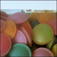 MRI - Rhythmogenesis lyrics