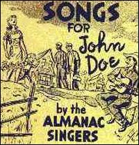 Almanac Singers - Songs for John Doe lyrics
