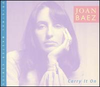Joan Baez - Carry It On lyrics