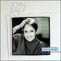 Joan Baez - Recently lyrics