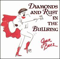 Joan Baez - Diamonds & Rust in the Bullring [live] lyrics