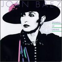 Joan Baez - Speaking of Dreams lyrics