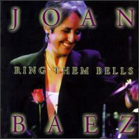 Joan Baez - Ring Them Bells [live] lyrics
