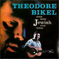 Theodore Bikel - Sings More Jewish Folk Songs lyrics