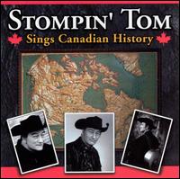 Stompin' Tom Connors - Sings Canadian History lyrics