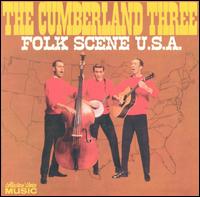 Cumberland Three - Folk Scene, U.S.A. lyrics