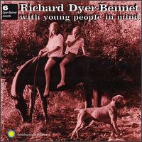 Richard Dyer-Bennett - With Young People in Mind lyrics