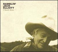 Ramblin' Jack Elliott - I Stand Alone lyrics