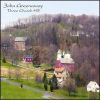 John Greenway - Three Church Hill lyrics
