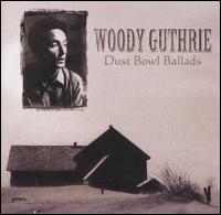 Woody Guthrie - Dust Bowl Ballads [Buddha] lyrics