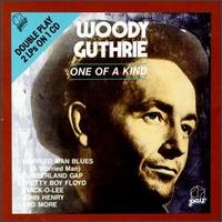 Woody Guthrie - One of a Kind lyrics