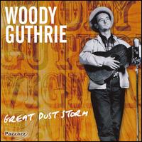 Woody Guthrie - Great Dust Storm lyrics
