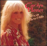 Carolyn Hester - From These Hills lyrics