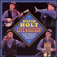 David Holt - Live and Kickin' at the National Storytelling ... lyrics