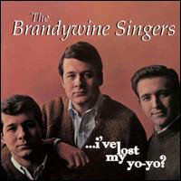 The Brandywine Singers - I've Lost My YoYo lyrics