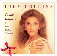 Judy Collins - Come Rejoice!: A Judy Collins Christmas lyrics