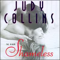 Judy Collins - Shameless lyrics