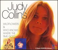 Judy Collins - Wildflowers/Who Knows Where the Time Goes lyrics