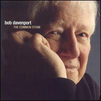 Bob Davenport - The Common Stone lyrics