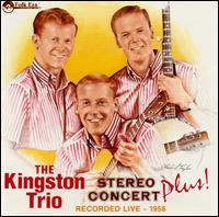 The Kingston Trio - Stereo Concert Plus [live] lyrics
