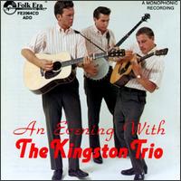 The Kingston Trio - An Evening with the Kingston Trio [live] lyrics