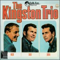 The Kingston Trio - The Kingston Trio (Nick-Bob-John) lyrics