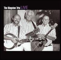 The Kingston Trio - Live lyrics