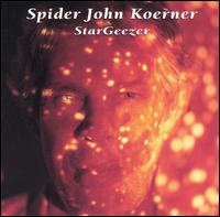 John "Spider John" Koerner - Stargeezer lyrics