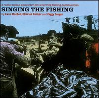 Ewan MacColl - Singing the Fishing lyrics