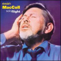 Ewan MacColl - Solo Flight lyrics