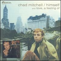 Chad Mitchell - A Feeling of Himself/Love lyrics