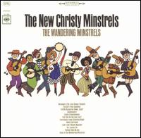 The New Christy Minstrels - The Wandering Minstrels lyrics