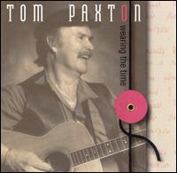 Tom Paxton - Wearing the Time lyrics
