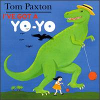 Tom Paxton - I've Got a Yo-Yo lyrics