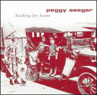 Peggy Seeger - Heading for Home lyrics