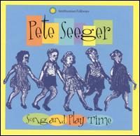 Pete Seeger - Song and Play Time with Pete Seeger lyrics