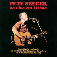 Pete Seeger - Live in Lisbon lyrics