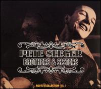 Pete Seeger - Brothers and Sisters lyrics