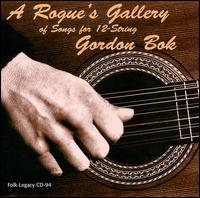 Gordon Bok - A Rogue's Gallery of Songs for 12-String lyrics