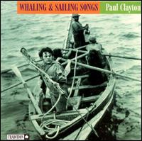 Paul Clayton - Whaling and Sailing Songs from the Days of Moby Dick lyrics