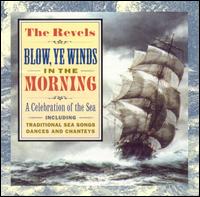 Revel Players - Blow, Ye Winds, in the Morning lyrics