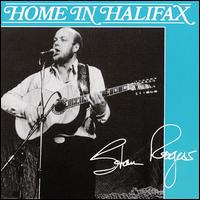 Stan Rogers - Home in Halifax lyrics