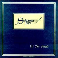 Schooner Fare - We the People lyrics
