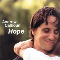 Andrew Calhoun - Hope lyrics