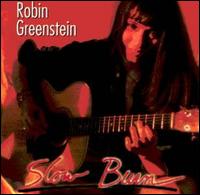 Robin Greenstein - Slow Burn lyrics